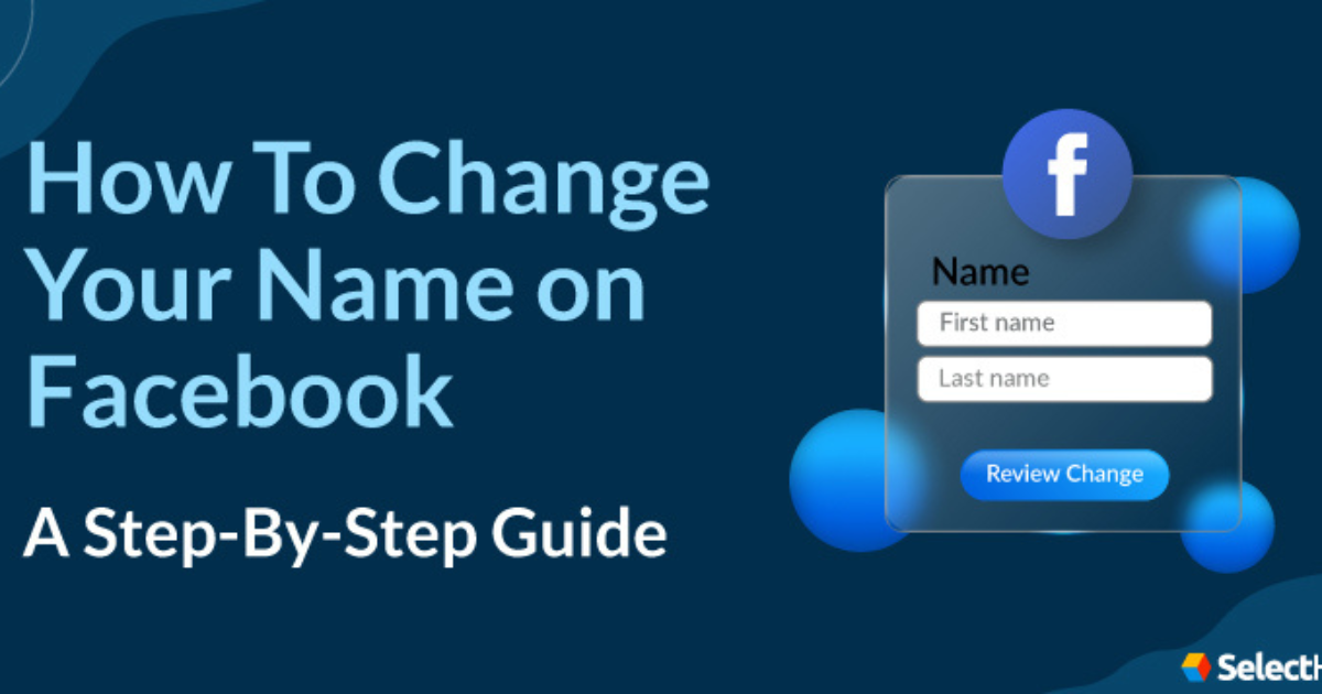 How to Change Your Name in Facebook Meta: A Comprehensive Step-by-Step Guide